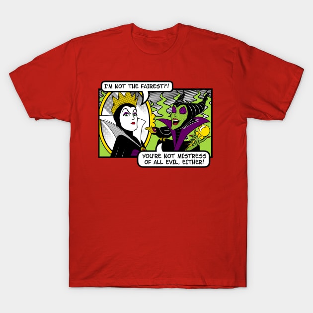 Not The Fairest T-Shirt by SwanStarDesigns